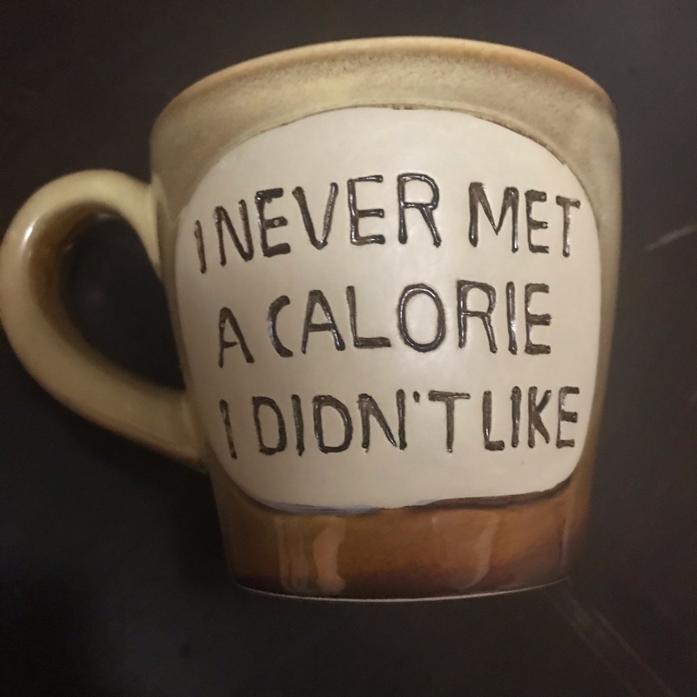 ⚡️Stoneware Mug "I Never Met a Calorie I didn’t Like"⚡️
